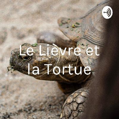 Le Lièvre et la Tortue