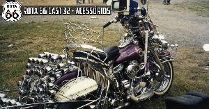 Rota 66 Cast 32 - Acessórios