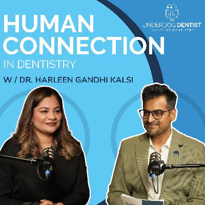 Human Connection in Dentistry: Aesthetic Eye, Aligners, and Long Game Marketing w/ Dr. Gireesh Likhyani and Dr. Harleen Gandhi Kalsi // Season 5 - Ep. #05 Human Connection in Dentistry: Aesthetic Eye, Aligners, and Long Game Marketing w/ Dr. Gireesh Likhyani and Dr. Harleen Gandhi Kalsi // Season 5 - Ep. #05