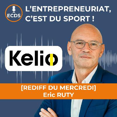 Eric RUTY de KELIO - De 10 à 600 collaborateurs en 12 ans