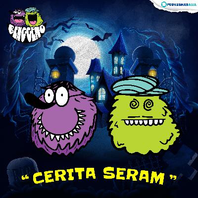 152. "Cerita Seram"