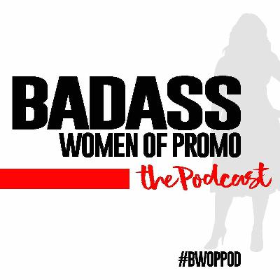 Badass Women Of Promo Podcast | Update