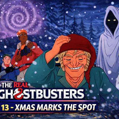 The Real Ghostbusters Episode 13: Xmas Marks the Spot | Christmas Special Fan Commentary