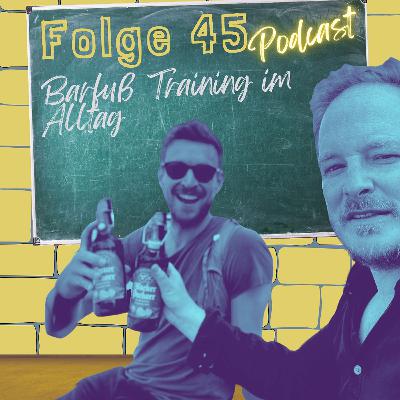 #45  Training im Alltag. Auch für die Füße
