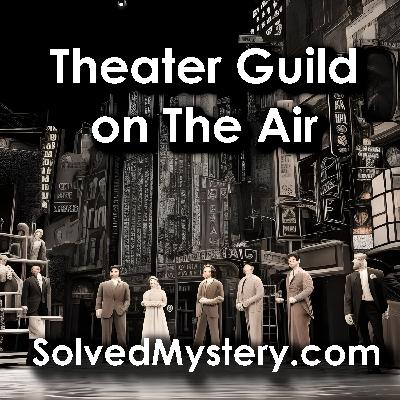 Theater Guild on the Air: Sing Out Sweet Land Theater Guild on the Air: Sing Out Sweet Land