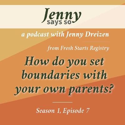 Confused about Caregiving in California: how do you set boundaries with your own parents?