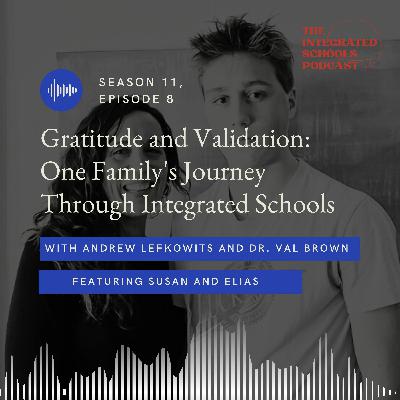 Gratitude and Validation: One Family's Journey Through Integrated Schools