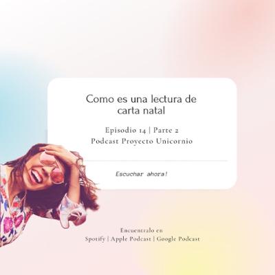 Ep. 15 Cómo es una lectura de carta natal