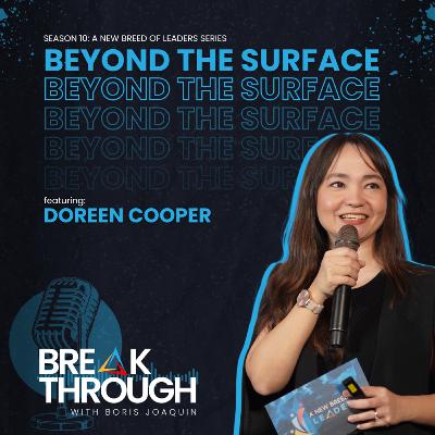 S10 E1: Beyond the Surface with Doreen Cooper S10 E1: Beyond the Surface with Doreen Cooper
