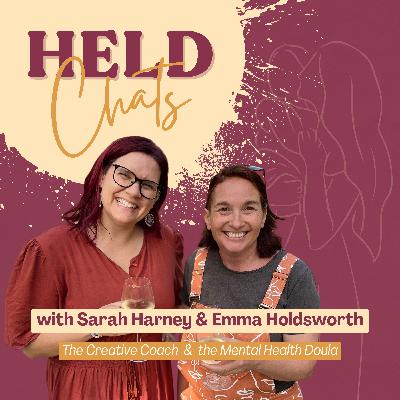 Hobbies, Health & Healing: Sarah holds Emma | HELD Chats 01 Hobbies, Health & Healing: Sarah holds Emma | HELD Chats 01