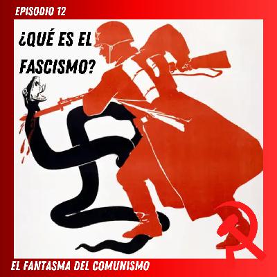 ¿Qué es el fascismo?