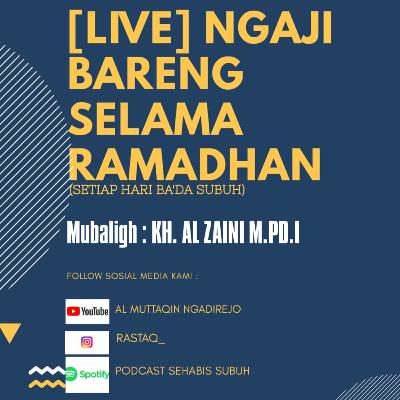 Ngaji Kuliah Subuh bersama KH. AL ZAINI dari Kota Blitar