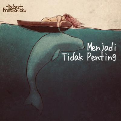Menjadi Tidak Penting