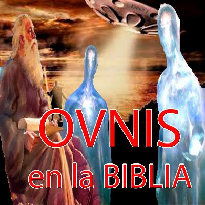 Los OVNIS en la Biblia/ Juan Jesús Larradi, miles de kilómetros tras los OVNIS(12p-t12)