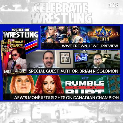 MOW 125: Author Brian R. Solomon, Comedian Ernie Vicente, WWE Crown Jewel Preview, More!