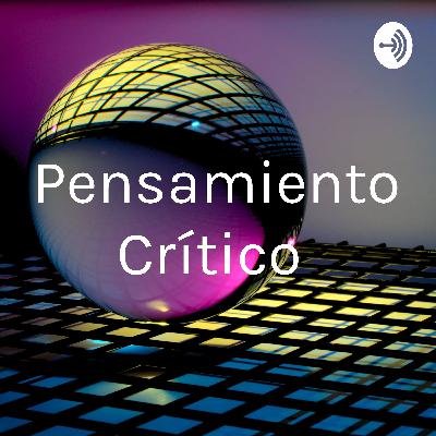 Pensamiento crítico: Reflexión a la luz de la vida profesional