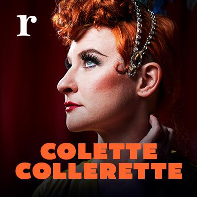 [REDIFFUSION] Colette Collerette - Effeuilleuse burlesque