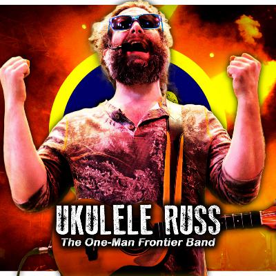 Ukulele Russ IS Alaska’s Wildest One-Man Band