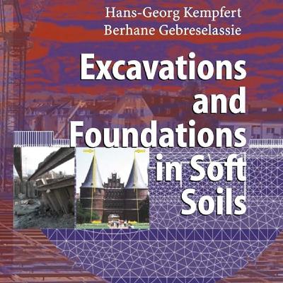 Excavations and Foundations in Soft Soils