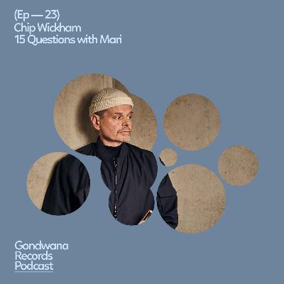 Ep. 23 Chip Wickham – 15 Questions with Mari* Ep. 23 Chip Wickham – 15 Questions with Mari*