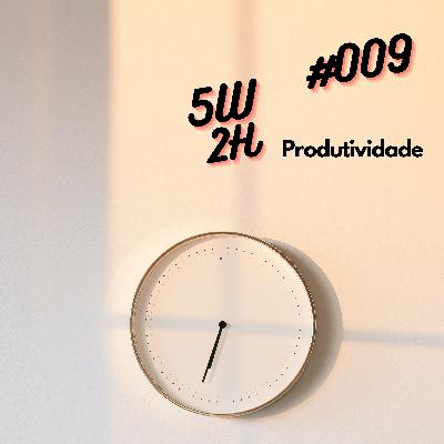 #009 - Produtividade