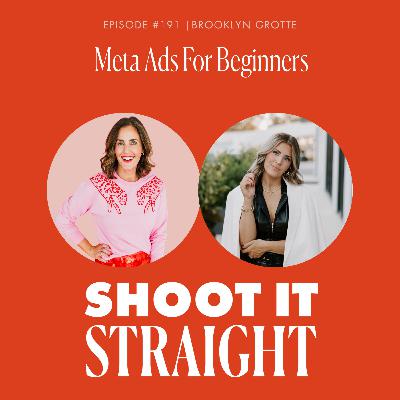 191: Meta Ads for Beginners with Brooklyn Grotte