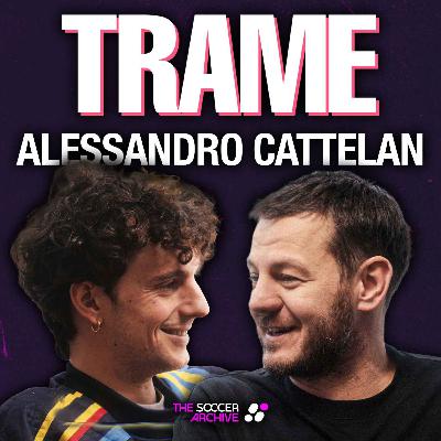 ALESSANDRO CATTELAN: NICOLA BERTI, LA JUVE E L’ESORDIO IN CHAMPIONS LEAGUE | Trame