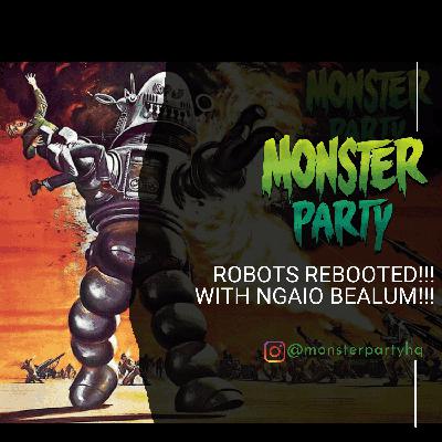 ROBOTS REBOOTED!!! With NGAIO BEALUM! ROBOTS REBOOTED!!! With NGAIO BEALUM!