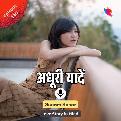 अधूरी यादें | Love Story in Hindi