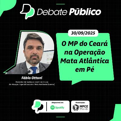 O MP do Ceará na Operação Mata Atlântica em Pé