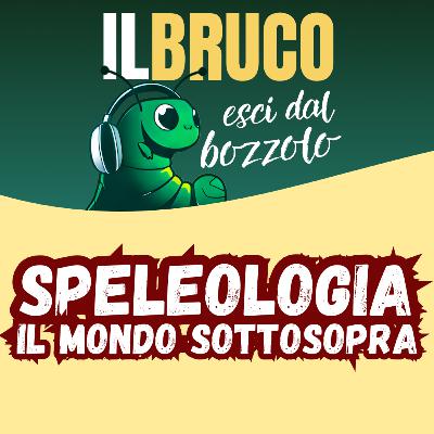 SPELEOLOGIA: il mondo SottoSopra, con Mattia Merlo SPELEOLOGIA: il mondo SottoSopra, con Mattia Merlo