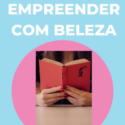 Empreender com beleza