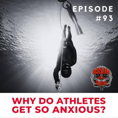 093: Why Do Athletes Get So Anxious? Cracking the Code of Pre-Competition Nerves