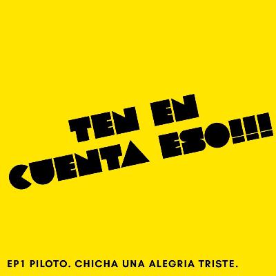 Chicha una alegría triste.