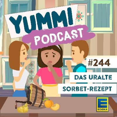 Das uralte Sorbet-Rezept