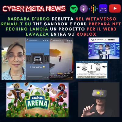 Ep.050 - Barbara D'Urso nel Metaverso, Renault su The Sandbox e Ford prepara NFT, Pechino lancia il Web3, Lavazza entra su Roblox