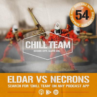 TFOCV Campaign - Eldar vs Necrons - Chill Team 54