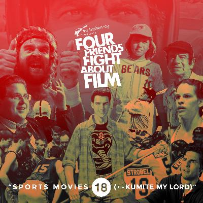 EPISODE 18 : SPORTS MOVIES (aka Kumite My Lord)