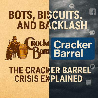 Bots, Biscuits, and Backlash: The Cracker Barrel Crisis Explained Bots, Biscuits, and Backlash: The Cracker Barrel Crisis Explained