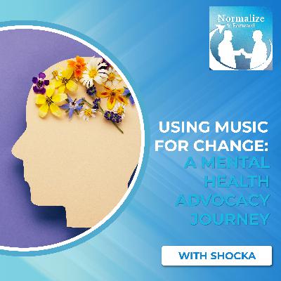 Using Music For Change: A Mental Health Advocacy Journey With Shocka