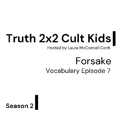 2x2 Vocabulary: Forsake 2x2 Vocabulary: Forsake