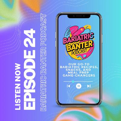 Episode 24: Our favorite recipes, snacks, and meal prepping tricks!