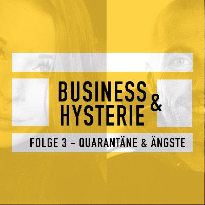 FOLGE 3 – QUARANTÄNE UND ÄNGSTE FOLGE 3 – QUARANTÄNE UND ÄNGSTE