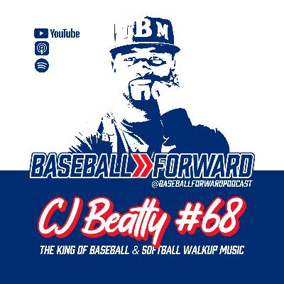 Ep. 68 | CJ Beatty, The King of Baseball & Softball Walkup Music