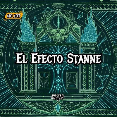 El Efecto Stanne / S10 E03