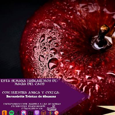 Magia del Caos con Bernadette Tristan Magia del Caos con Bernadette Tristan
