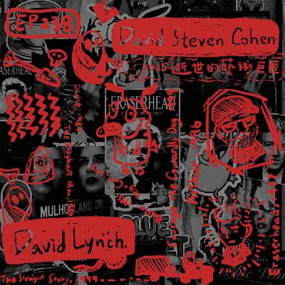 EP238 | 2025 逝世的藝術巨匠#1 David Lynch , David Steven Cohen