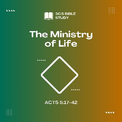 Acts 5:17-42 - The Ministry of Life Acts 5:17-42 - The Ministry of Life