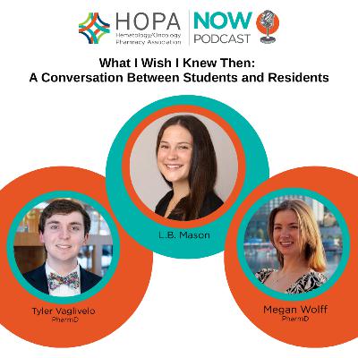 What I Wish I Knew Then: A Conversation Between Students and Residents