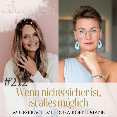 #212 Wenn nichts sicher ist, ist alles möglich – Im Gespräch mit Rosa Koppelmann – Sarah Rogalski #212 Wenn nichts sicher ist, ist alles möglich – Im Gespräch mit Rosa Koppelmann – Sarah Rogalski